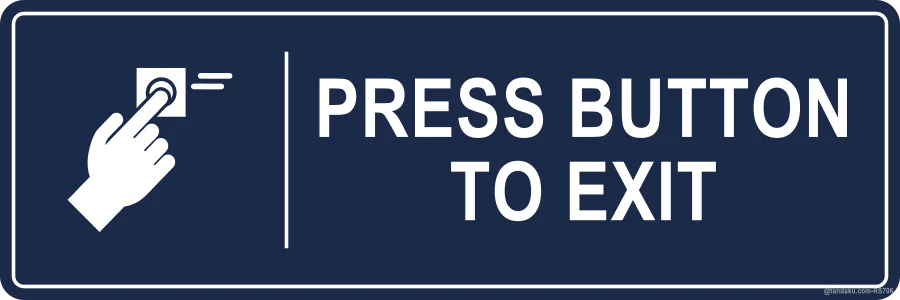 PRESS BUTTON TO EXIT — English