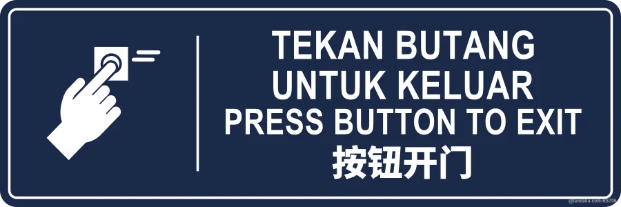 PRESS BUTTON TO EXIT — BM + EN + 中文