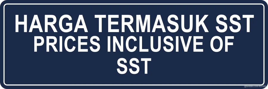 Prices Inclusive Sst Sign