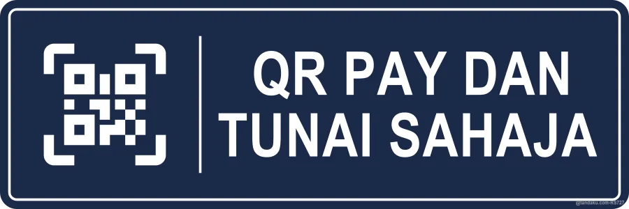 QR PAY AND CASH ONLY — Bahasa Malaysia