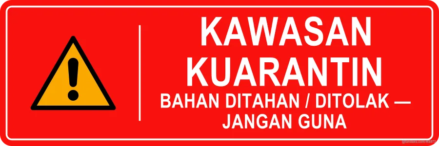 QUARANTINE AREA — Bahasa Malaysia