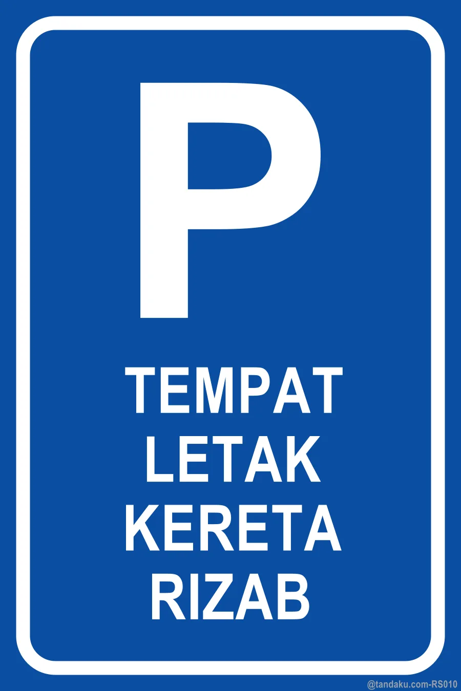 RESERVED PARKING — Bahasa Malaysia