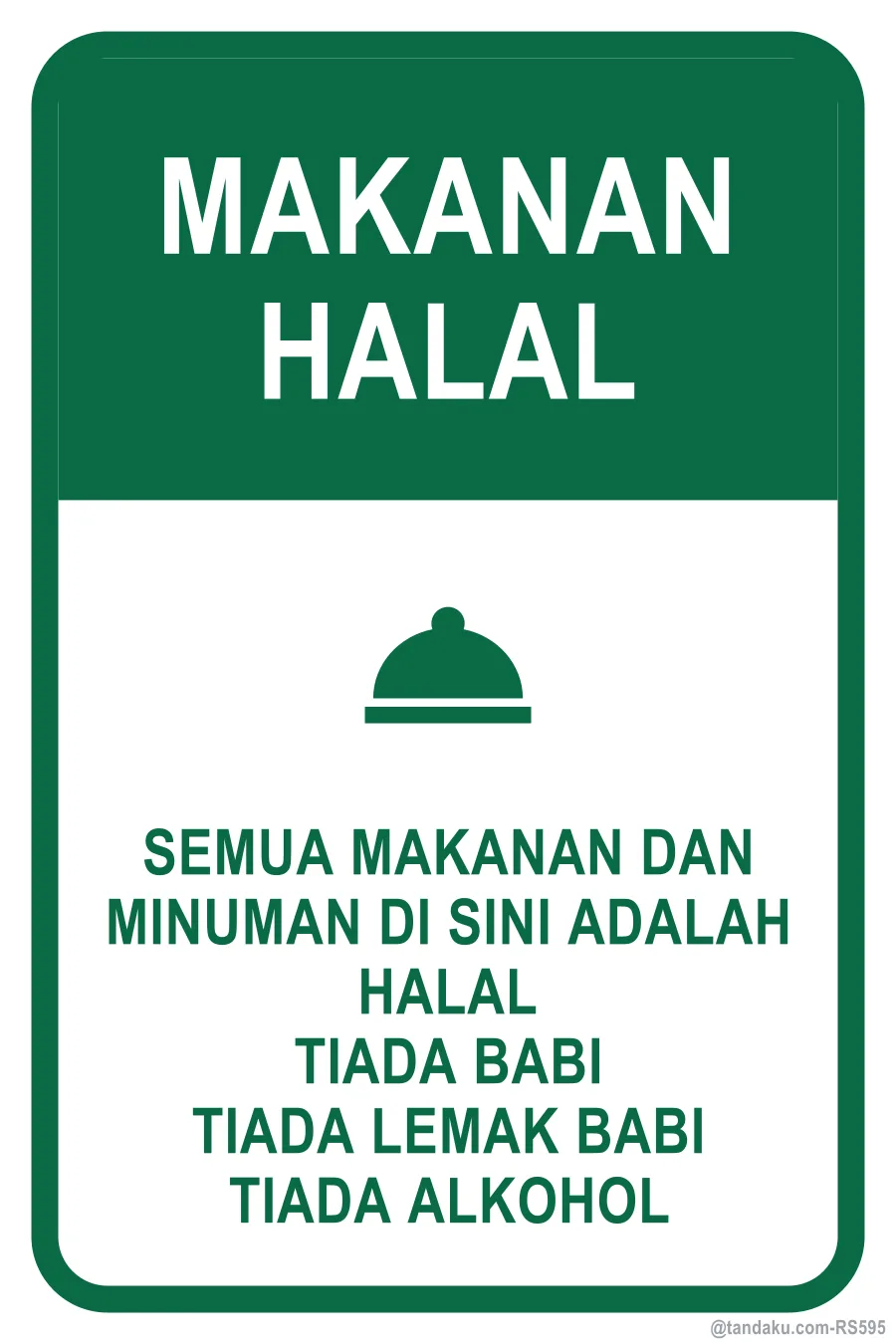 HALAL FOOD SERVED — Bahasa Malaysia