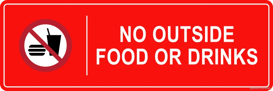 NO OUTSIDE FOOD OR DRINKS — English