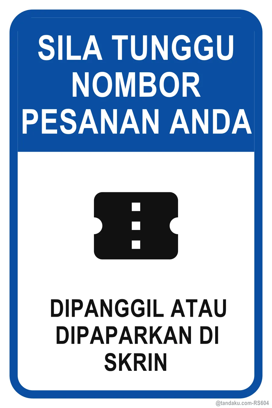 PLEASE WAIT FOR YOUR ORDER NUMBER — Bahasa Malaysia