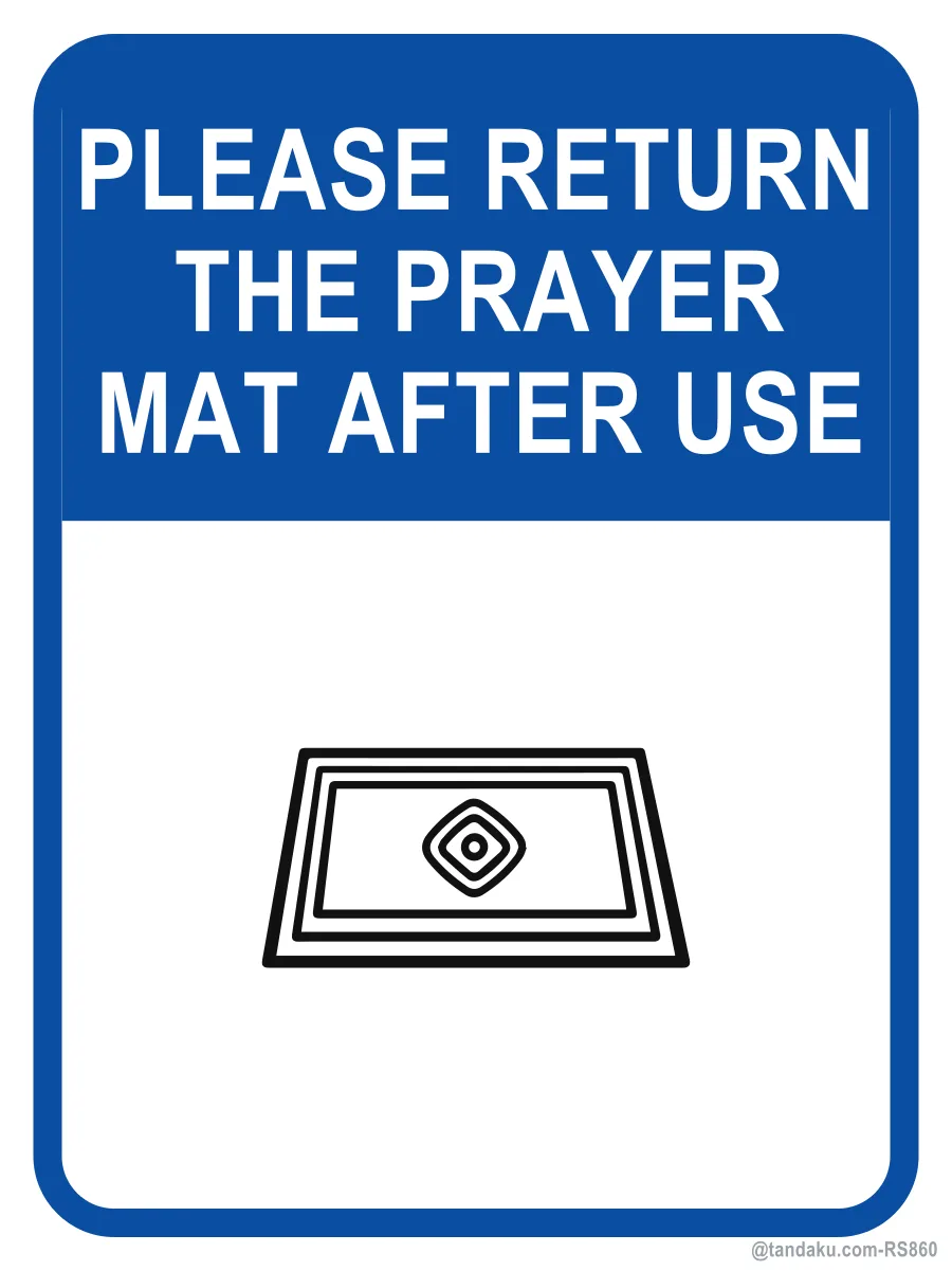 PLEASE RETURN THE PRAYER MAT AFTER USE — English