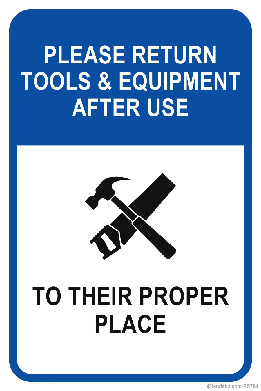 PLEASE RETURN TOOLS & EQUIPMENT AFTER USE — English
