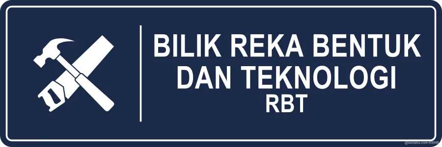 Design and Technology Room (RBT) — Bahasa Malaysia