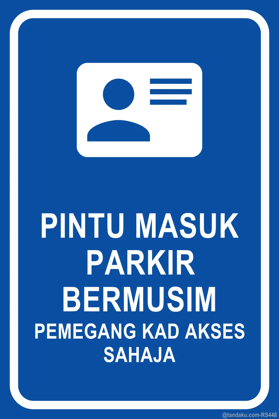 SEASON PARKING ENTRANCE — Bahasa Malaysia