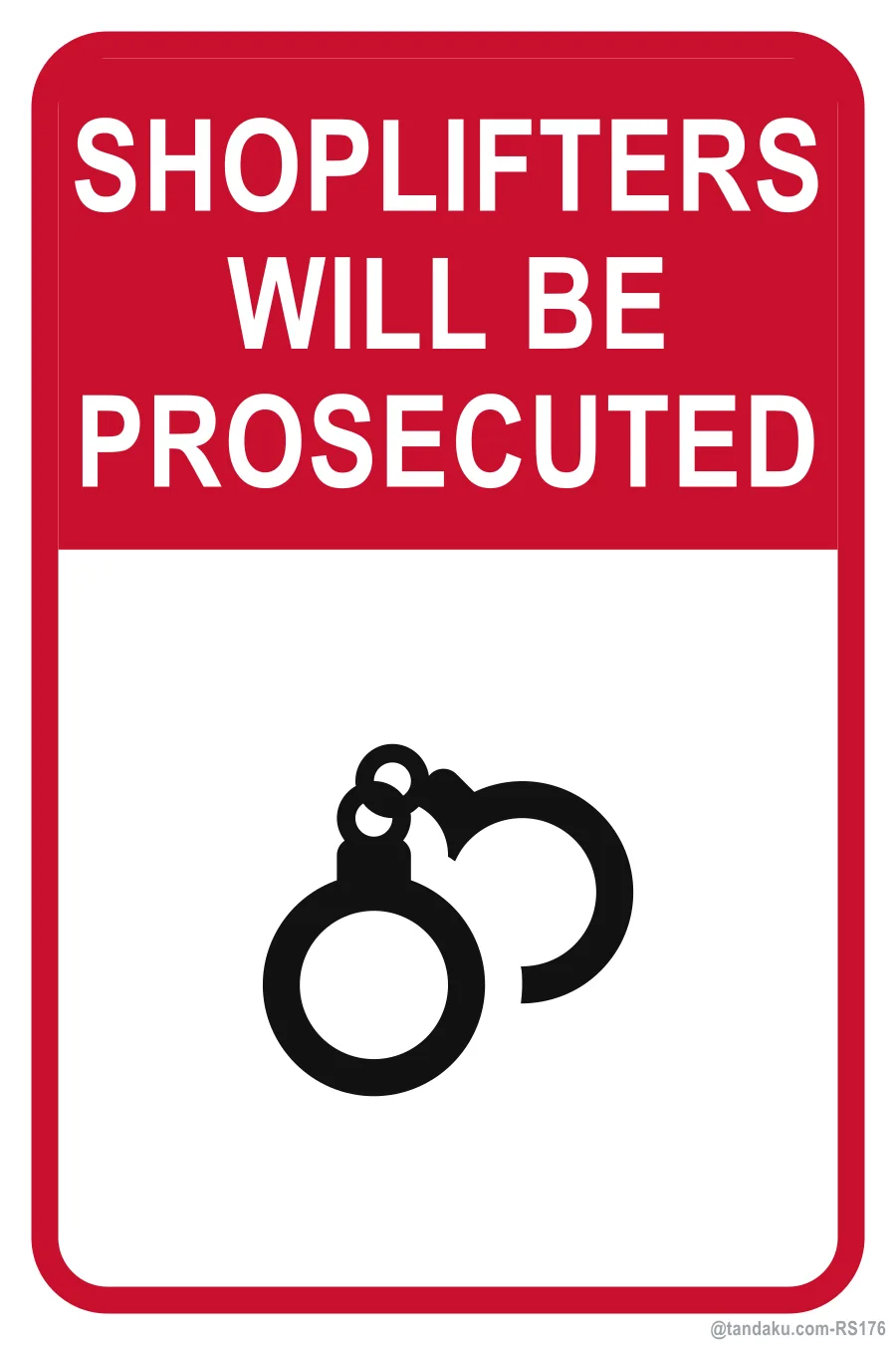SHOPLIFTERS WILL BE PROSECUTED — English