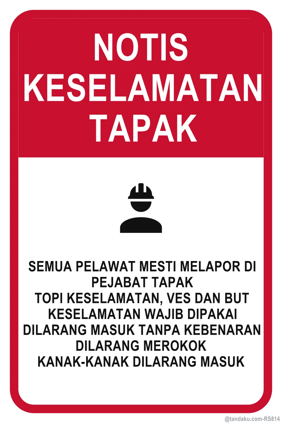 Site Safety Rules Board — Bahasa Malaysia