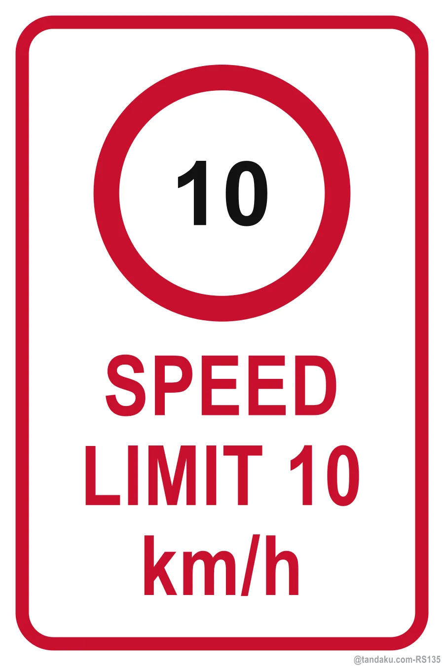 SPEED LIMIT 10 km/h — English