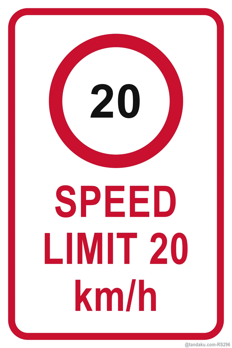 SPEED LIMIT 20 km/h — English