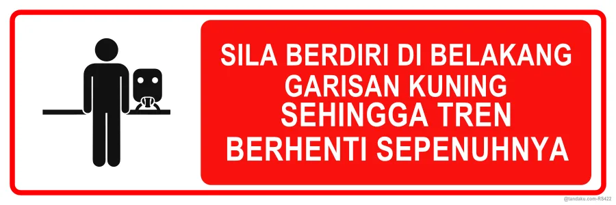 PLEASE STAND BEHIND THE YELLOW LINE — Bahasa Malaysia