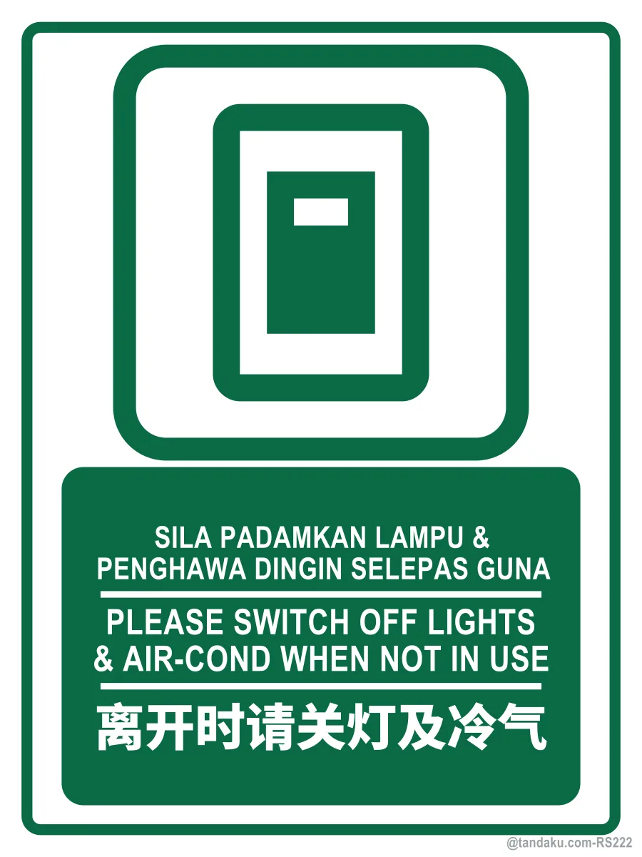 PLEASE SWITCH OFF LIGHTS & AIR-COND WHEN NOT IN USE — BM + EN + 中文