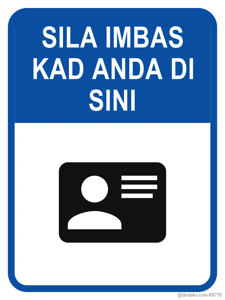 PLEASE TAP YOUR CARD HERE — Bahasa Malaysia
