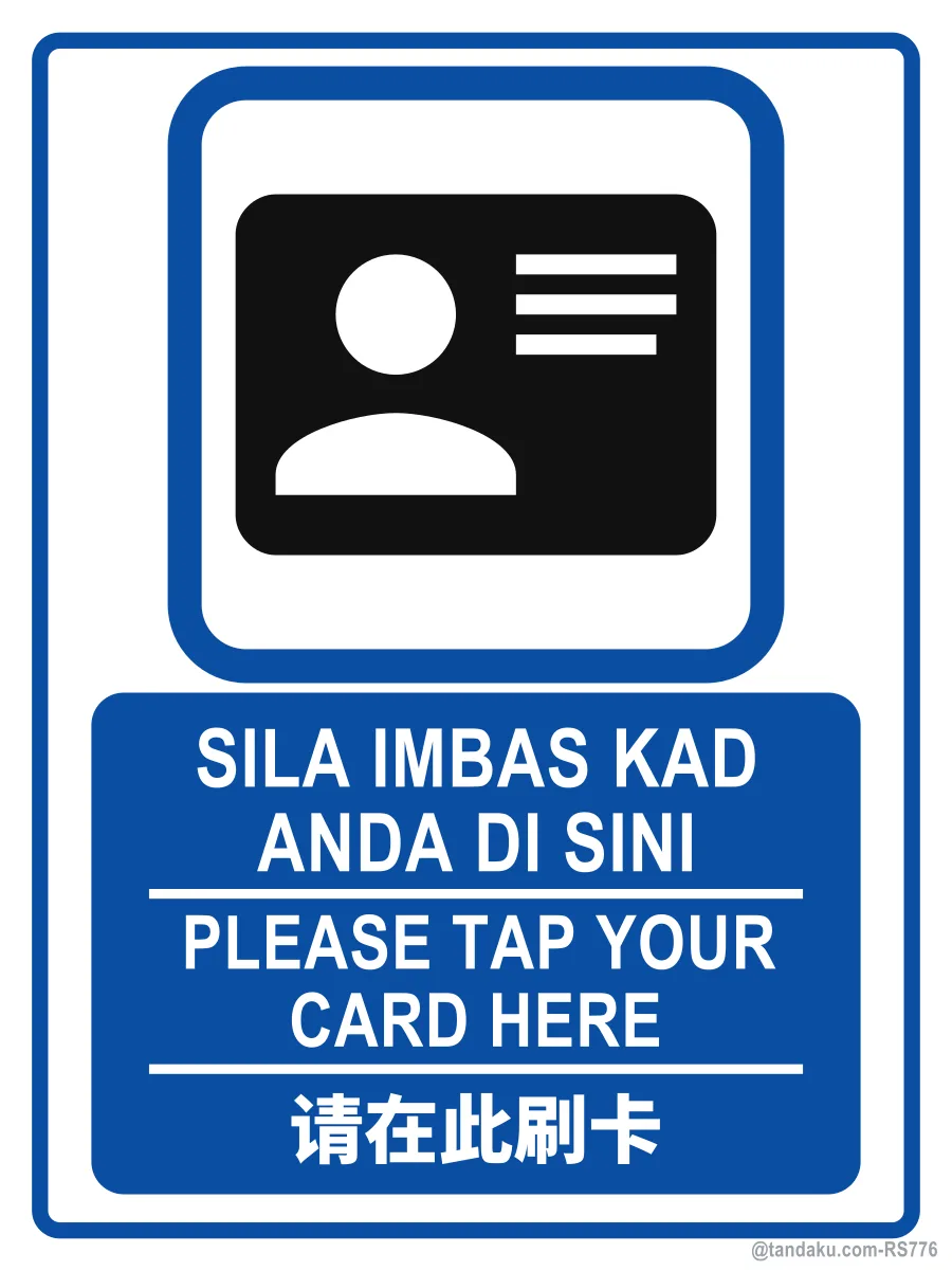 PLEASE TAP YOUR CARD HERE — BM + EN + 中文
