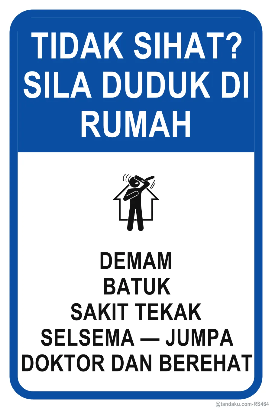 FEELING UNWELL? PLEASE STAY HOME — Bahasa Malaysia