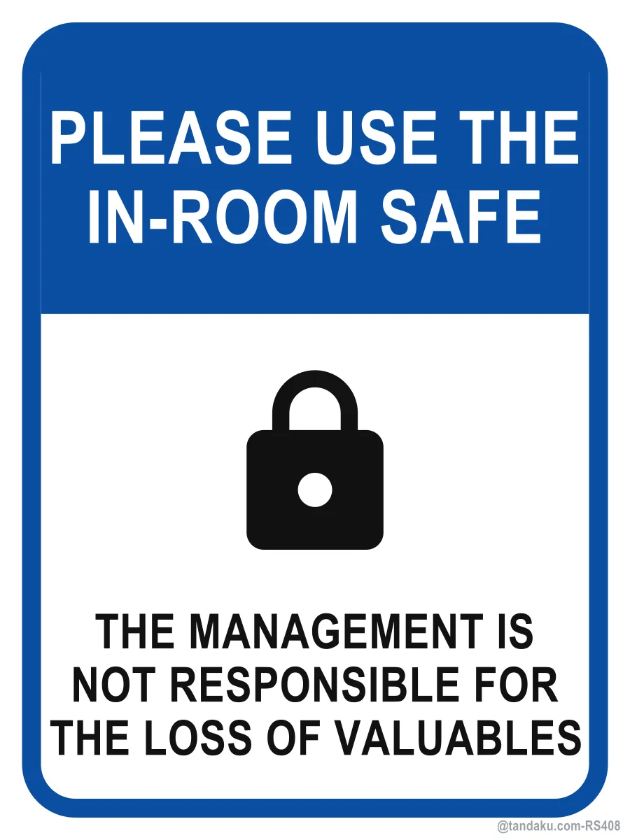 PLEASE USE THE IN-ROOM SAFE — English