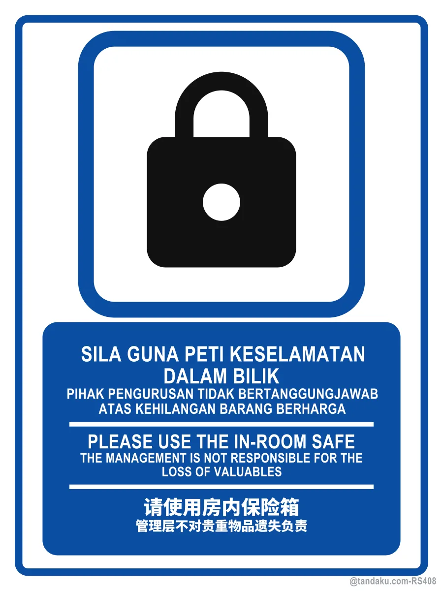 PLEASE USE THE IN-ROOM SAFE — BM + EN + 中文