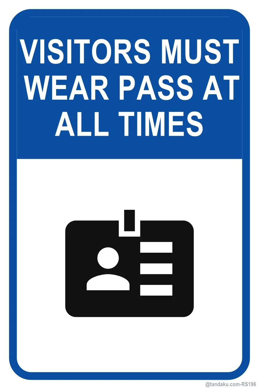 VISITORS MUST WEAR PASS AT ALL TIMES — English