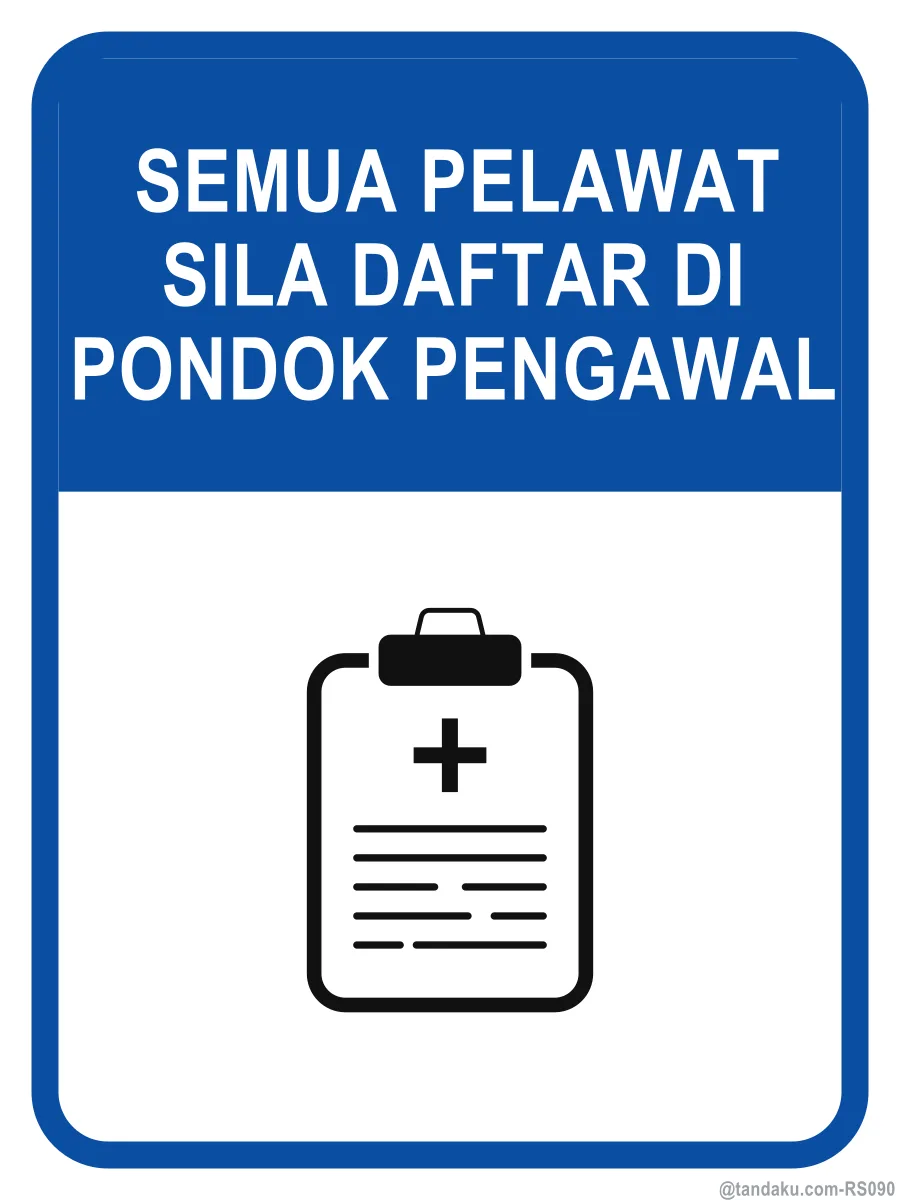 ALL VISITORS MUST REGISTER AT GUARD HOUSE — Bahasa Malaysia