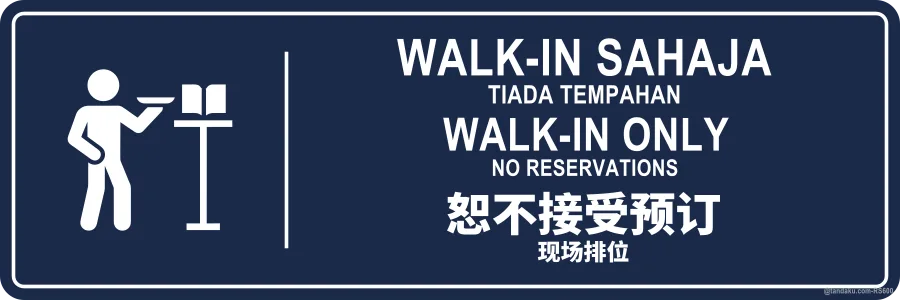 WALK-IN ONLY — BM + EN + 中文
