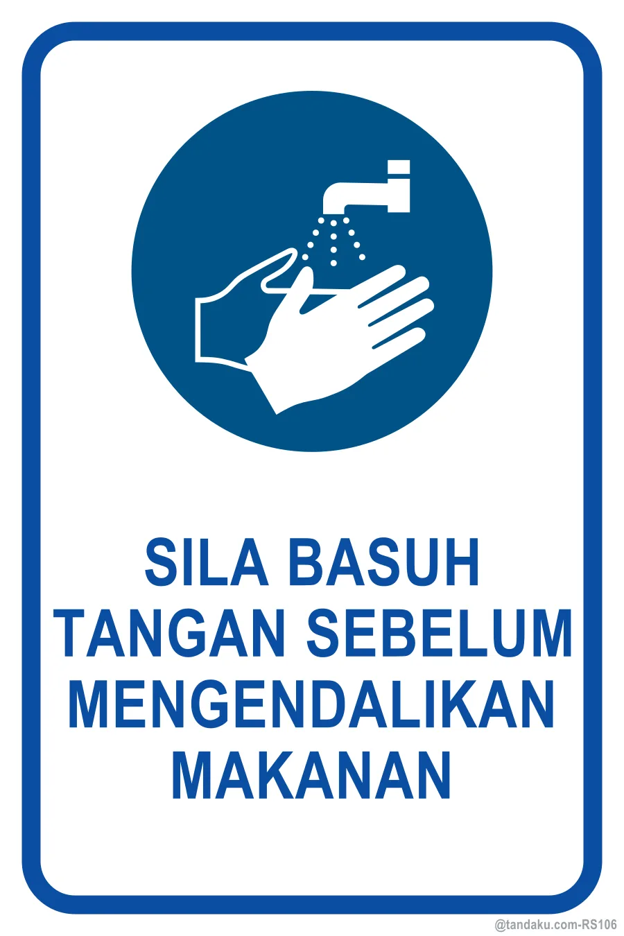 WASH YOUR HANDS BEFORE HANDLING FOOD — Bahasa Malaysia
