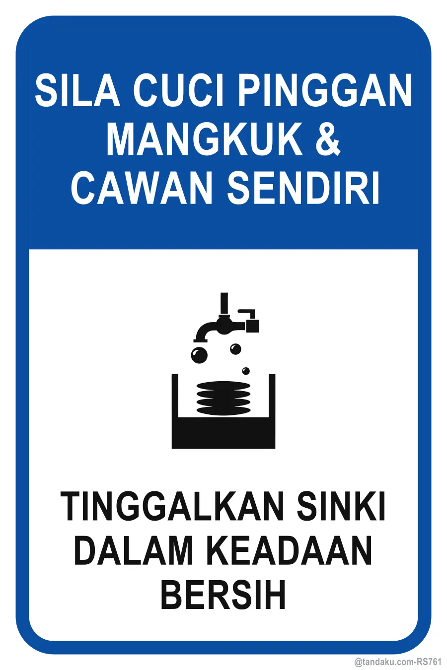 PLEASE WASH YOUR OWN DISHES & CUPS — Bahasa Malaysia