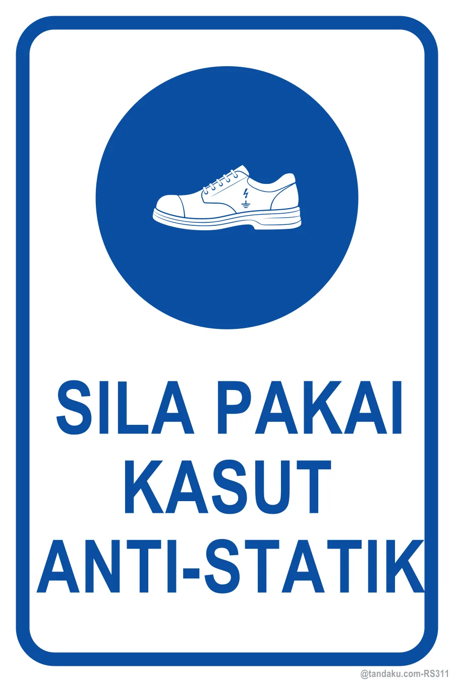 ANTI-STATIC FOOTWEAR MUST BE WORN — Bahasa Malaysia
