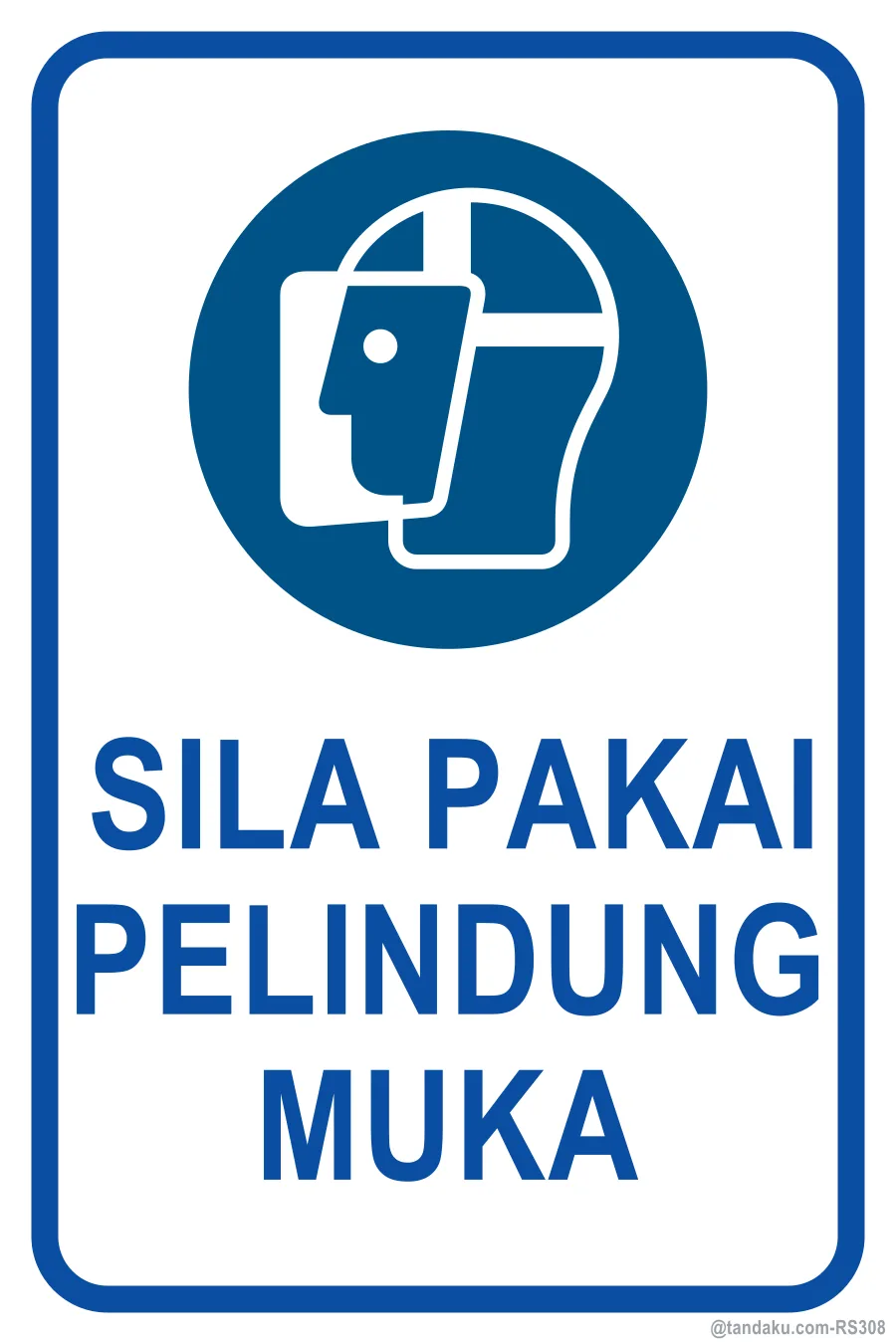 FACE SHIELD MUST BE WORN — Bahasa Malaysia