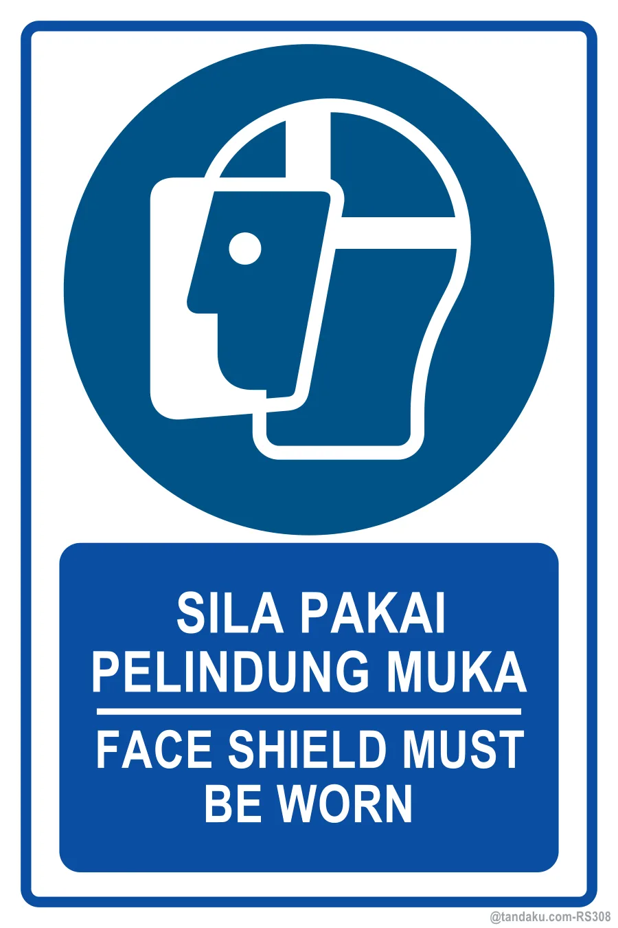 FACE SHIELD MUST BE WORN — BM + EN
