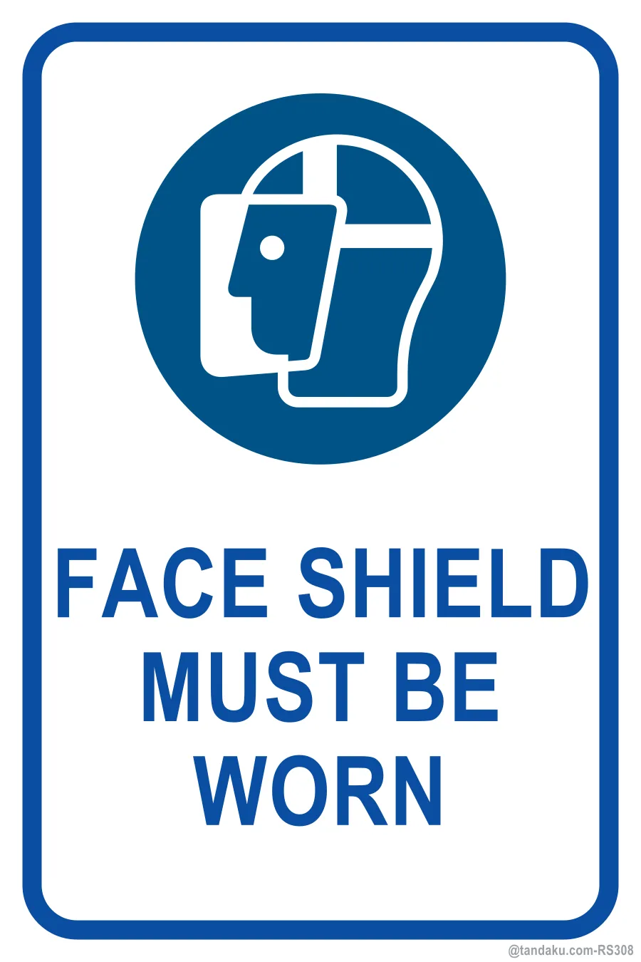 FACE SHIELD MUST BE WORN — English