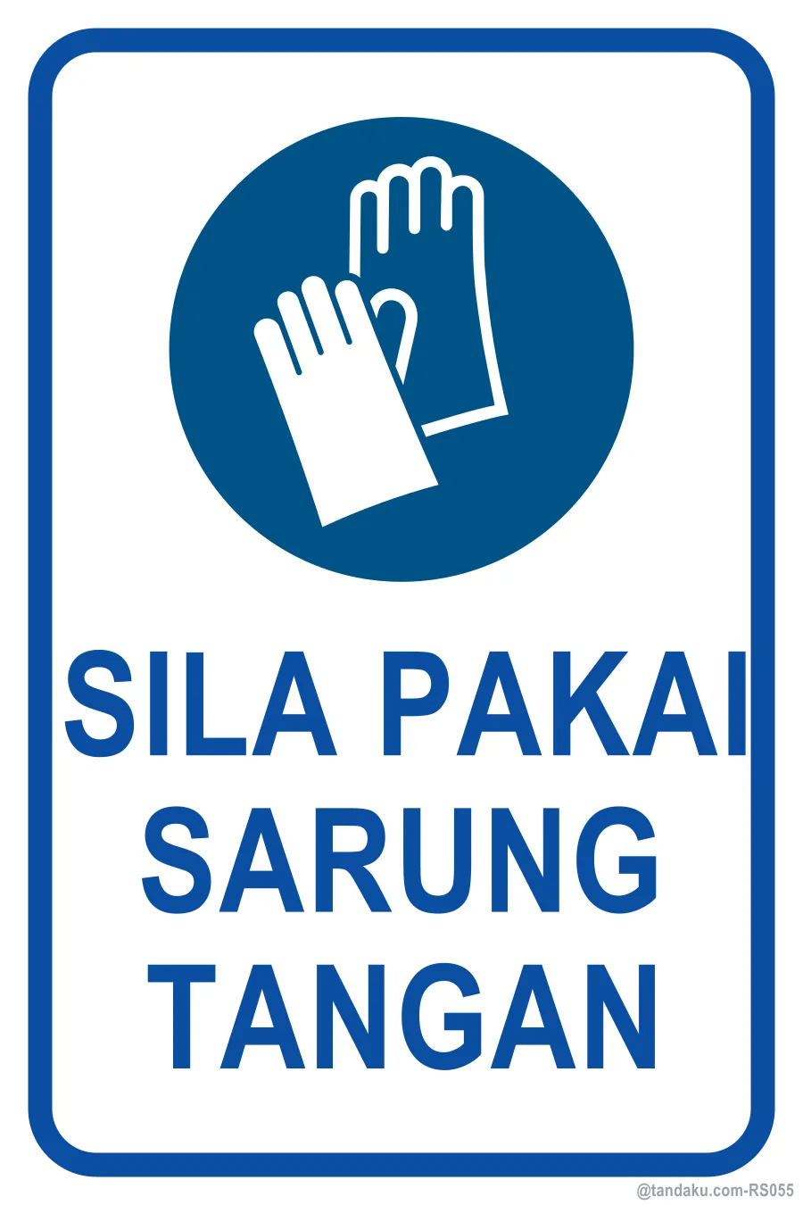 PROTECTIVE GLOVES MUST BE WORN — Bahasa Malaysia