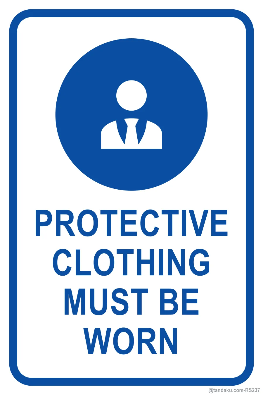 PROTECTIVE CLOTHING MUST BE WORN — English