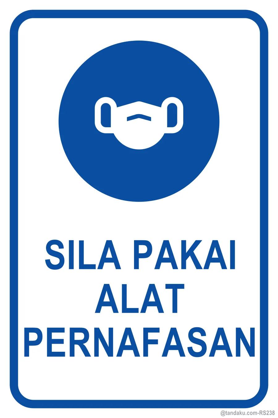 RESPIRATOR MUST BE WORN — Bahasa Malaysia