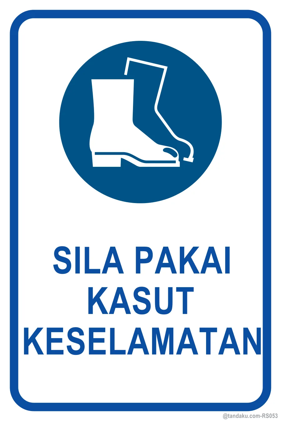 SAFETY FOOTWEAR MUST BE WORN — Bahasa Malaysia