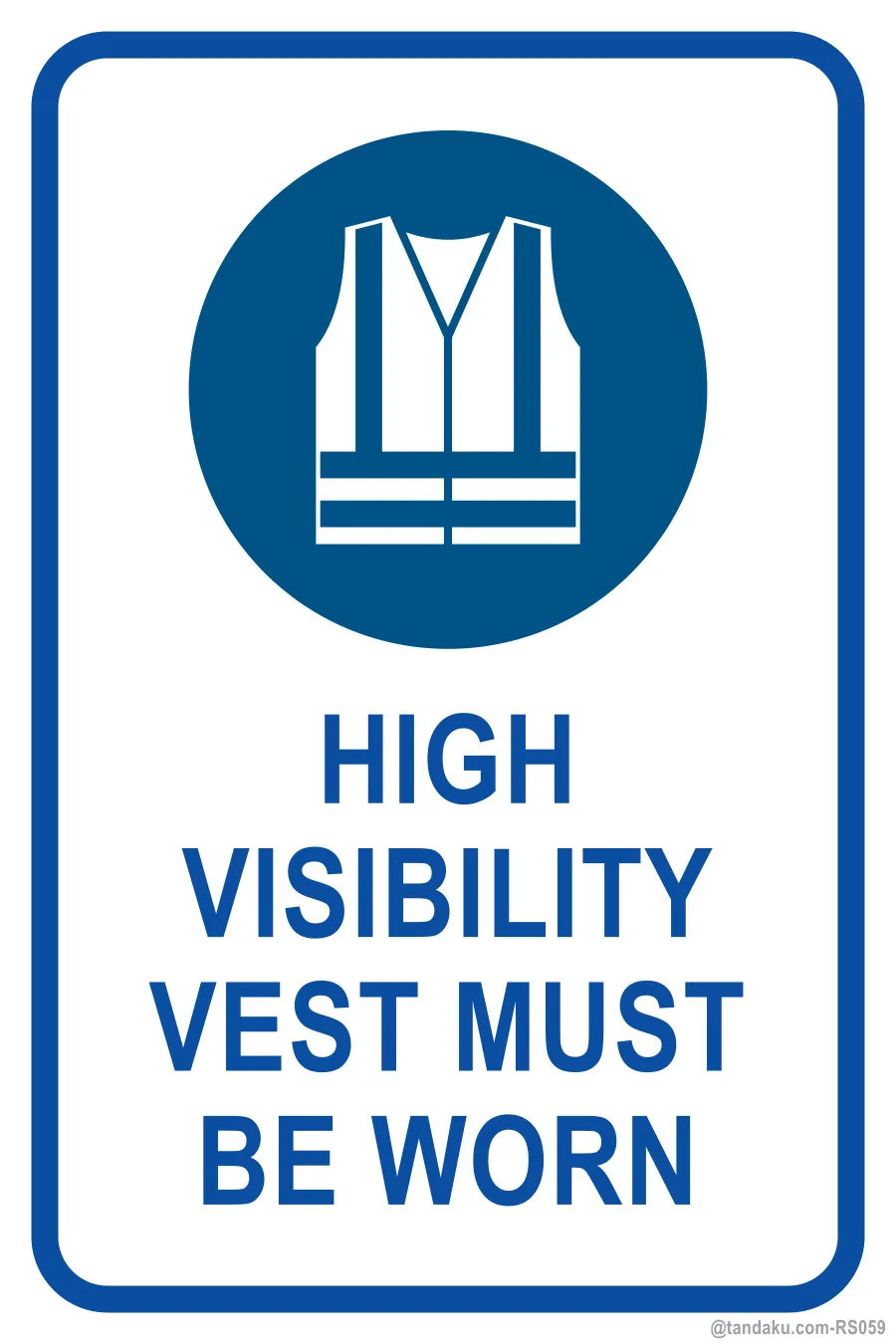 HIGH VISIBILITY VEST MUST BE WORN — English