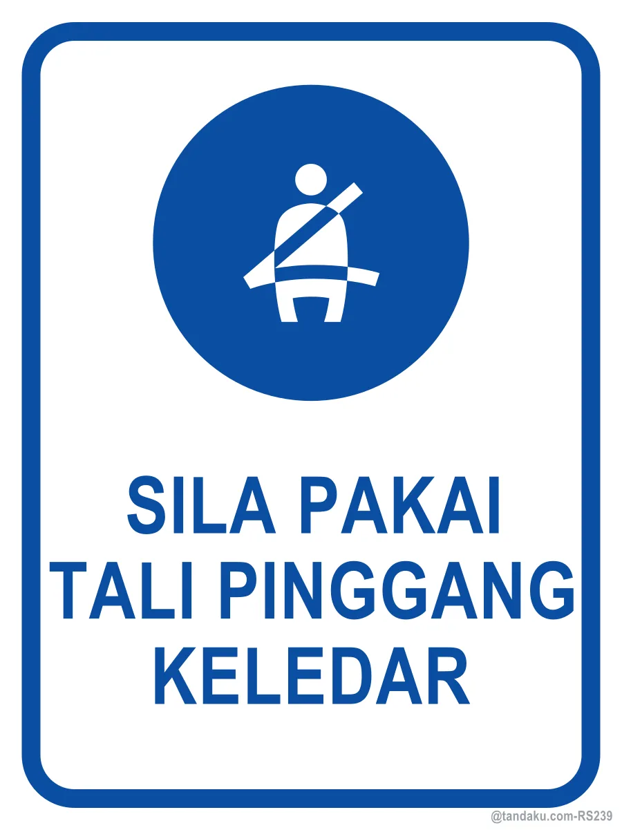 SEAT BELT MUST BE WORN — Bahasa Malaysia