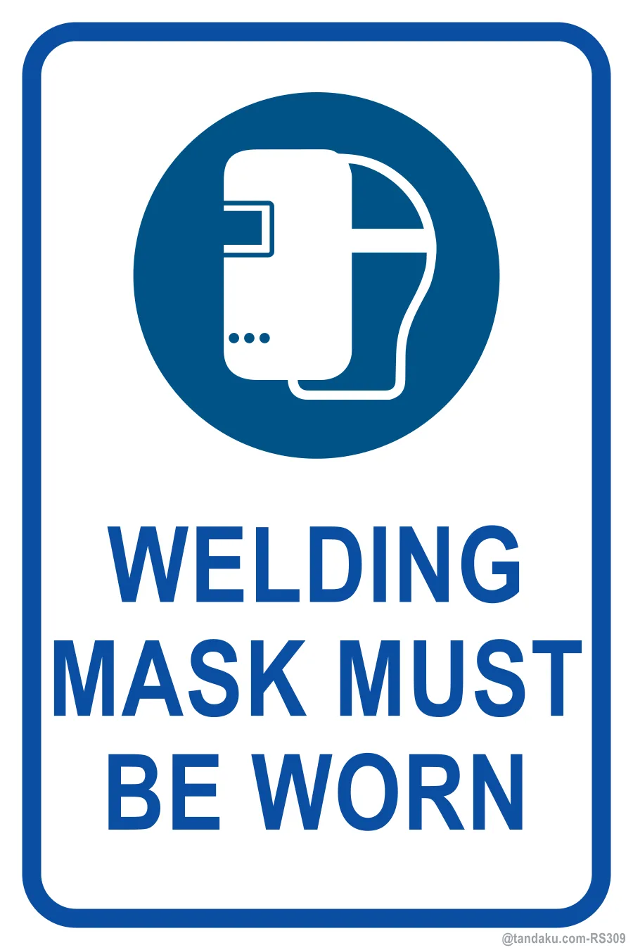 WELDING MASK MUST BE WORN — English