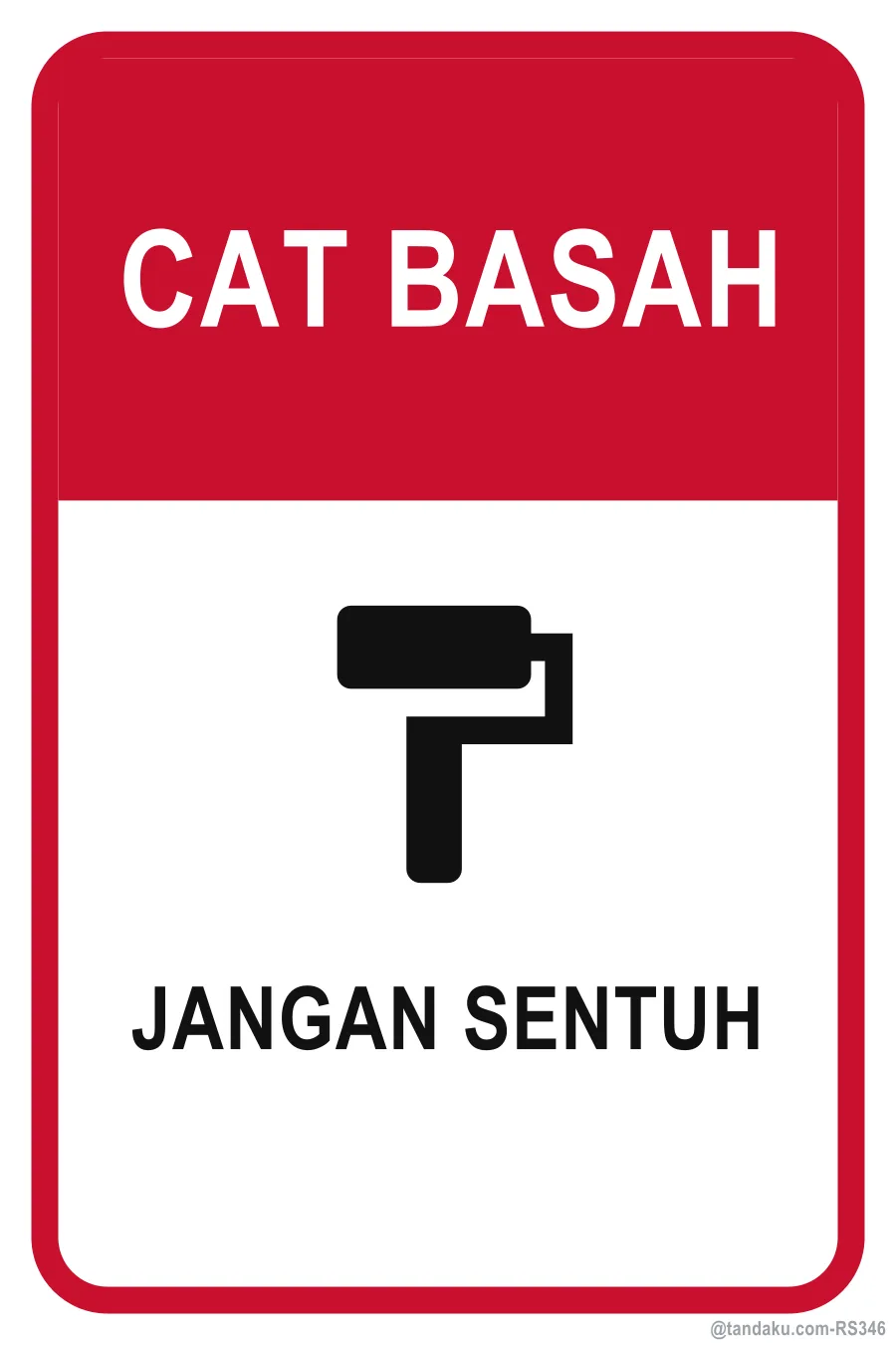 WET PAINT — Bahasa Malaysia